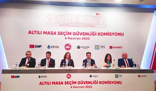 Altılı Masa seçim güvenliğini nasıl sağlayacak? İşte madde madde yol haritası