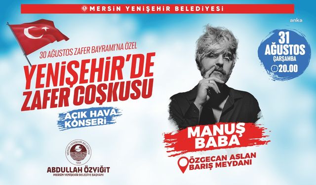 Mersin Yenişehir'de Zafer Bayramı konserle kutlanacak