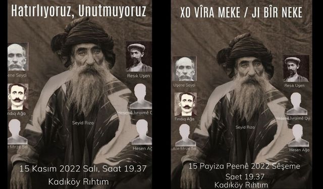 Seyid Rıza ve arkadaşları 85 yıl önce idam edildi: Dersim dernekleri yarın Kadıköy'de 'unutmadık-affetmedik' diyecek