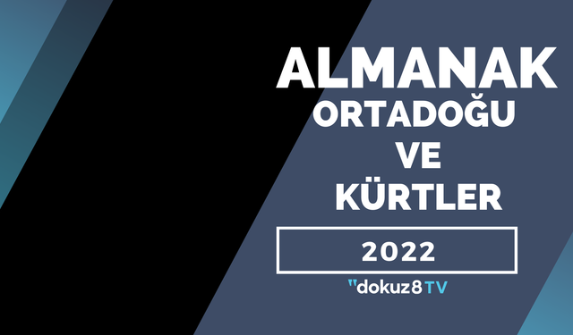 2022'de Ortadoğu’da Kürtler eksenindeki gelişmeler… Hava harekatları, suikastler, baskınlar…