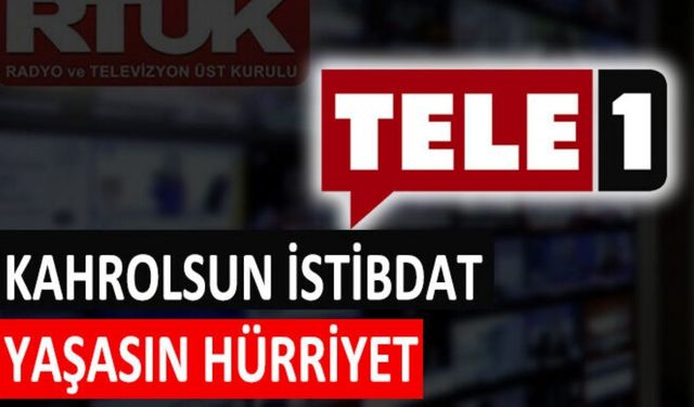 TELE1'in ekranı karartıldı: 3 gün yayın durdurma cezası verilmişti