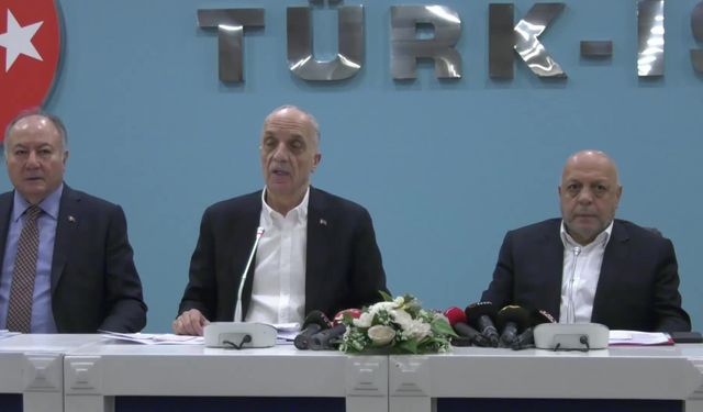 Türk-İş Genel Başkanı Atalay: Refah payı yüzde 30, 11 bin 500 TL de taban ücretine verdiler