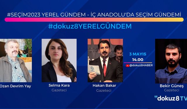 #Seçim2023 Yerel Gündem - İç Anadolu'da seçim gündemi