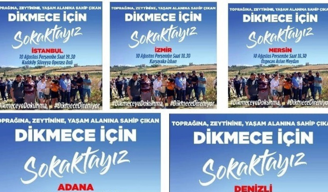 Dikmece için Adana, Mersin, Denizli, İzmir ve İstanbul’da eylem var