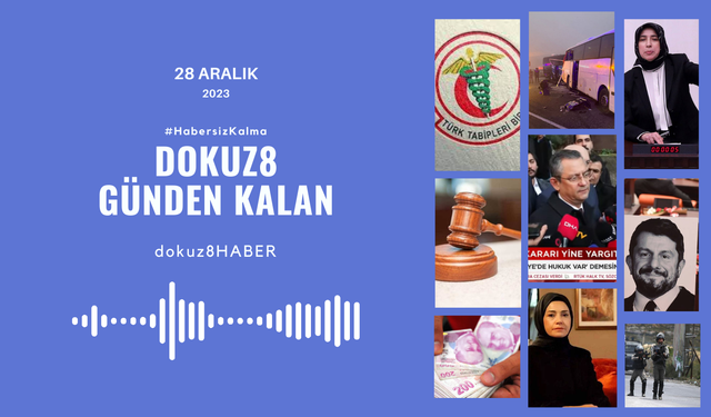 Günden Kalan: "Türkiye güne trafik kazasıyla uyandı, Can Atalay ise hâlâ cezaevinde..." 28 Aralık'ta neler yaşandı