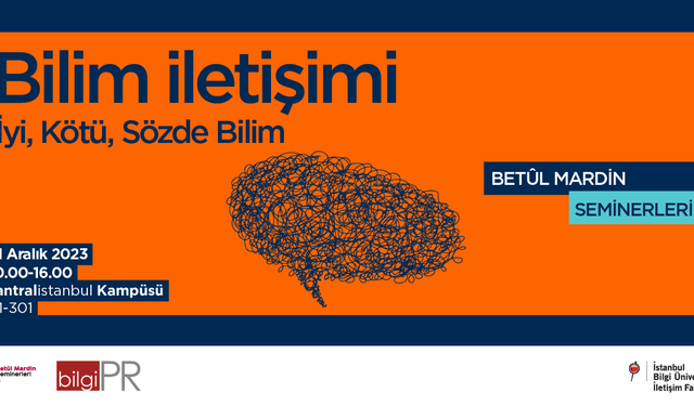 Bilgi İletişim Fakültesi’nin düzenlediği seminerde ‘Bilim İletişimi’ tartışılacak