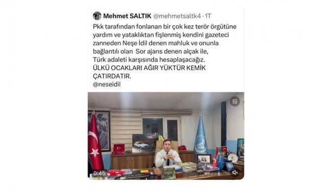 Bursa Ülkü Ocakları Başkanı Mehmet Saltık, gazeteci Neşe İdil'i tehdit etti