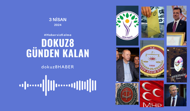 Günden Kalan | Van'da kayyıma kılıf, Yargıtay'da kriz, telefona faturasına zam ve mazbata: 3 Nisan'da neler yaşandı?