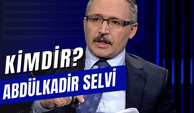 Yazar Abdulkadir Selvi Kimdir? Kaç Yaşında? Nereli?