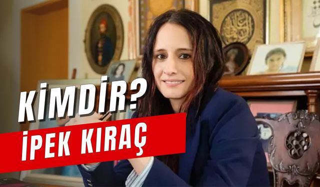 İpek Kıraç Kimdir? Serveti Ne Kadar? Gerçek Ailesi Kim?