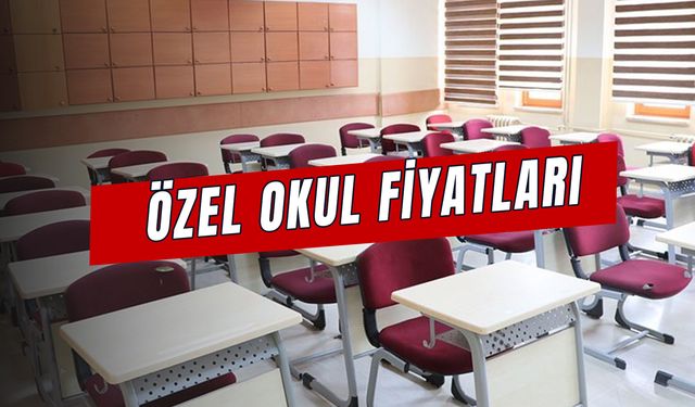 Özel Okul Fiyatları 2024: Ne Kadar Oldu? Bilfen, Uğur Okulları, Doğa Koleji Özel Lise Ücreti…