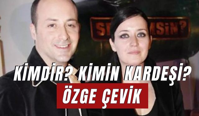 Tolga Çevik'in Eşi Özge Çevik Kimdir? Kimin Kardeşi? Kaç Yaşında?