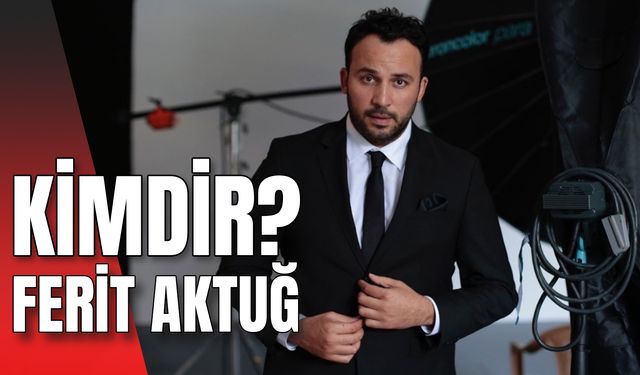 Ferit Aktuğ Kimdir? Aslen Nereli? Evli mi? Çocuğu Var Mı?