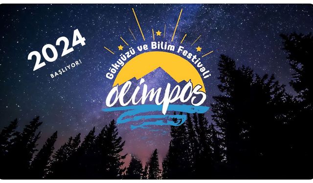 9’uncu Olimpos Gökyüzü ve Bilim Festivali 2024 kapılarını açıyor!