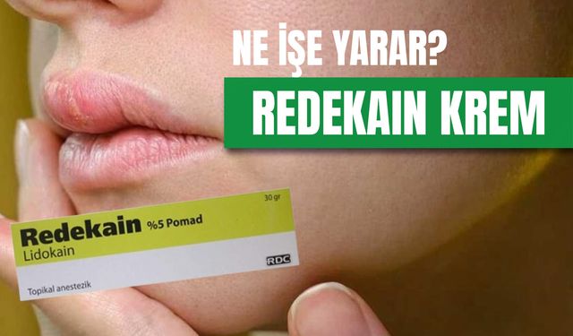 Redekain Krem Ne İçin Kullanılır? İçeriği, Yan Etkileri...