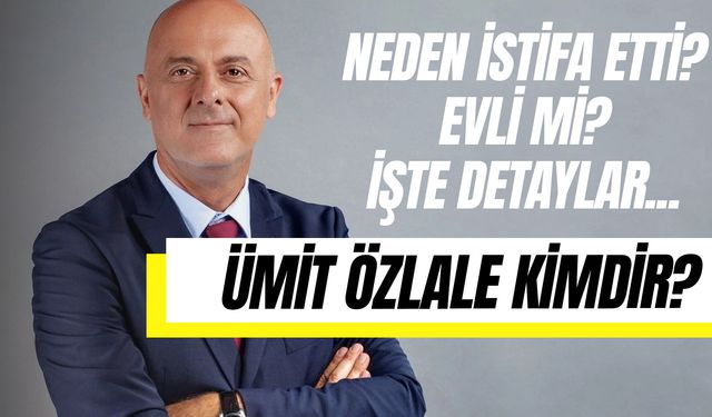 İzmir Milletvekili Ümit Özlale Kimdir? Neden İstifa Etti? Nereli? İşte Detaylar…