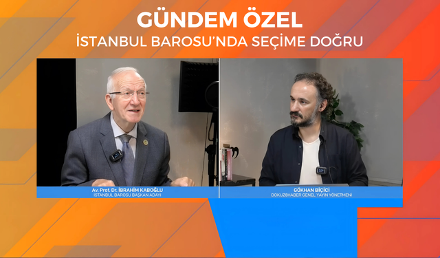 İstanbul Barosu Başkan Adayı Kaboğlu: ‘Değişim’ ile Hukuku Etkin Kılacağız