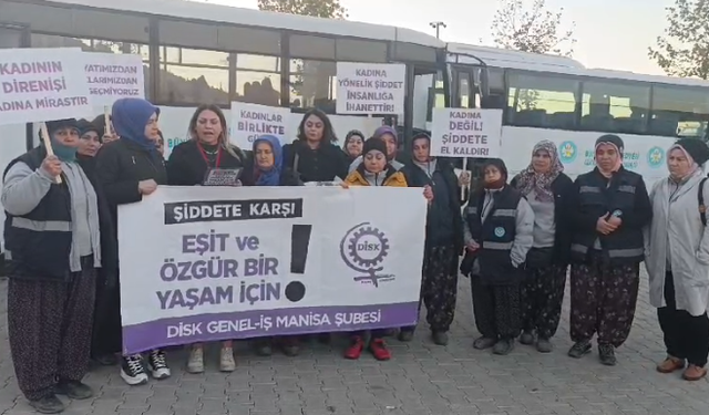 DİSK Genel İş Manisa Şubesi'nden 25 Kasım açıklaması: Eşit ve özgür bir yaşam için mücadelemiz sürecek!