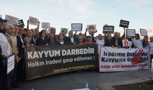 İzmir'de kayyım protestosu: "Bu karanlık, demokrasiyi savunan güçlerin ördüğü duvara çarparak yok olacaktır"