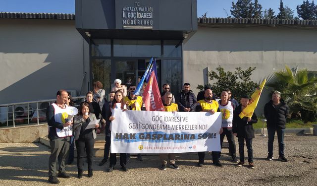 BES Antalya Şube: Göç İdaresi ve Geri Gönderme Merkezlerinde hak gasplarına son!