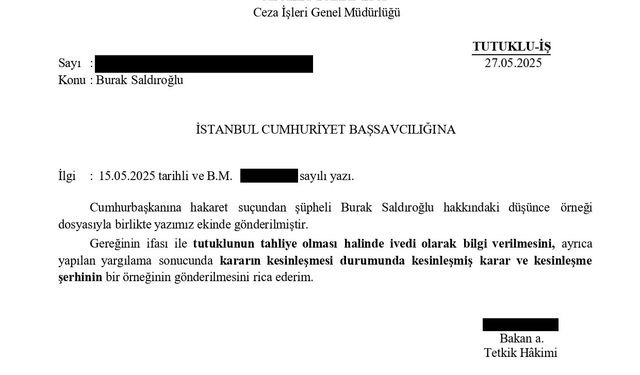 Adalet Bakanlığı'ndan tutuklanan avukat Burak Saldıroğlu için savcılığa yazı " Tahliyesi halinde ivedi bilgi verilsin"