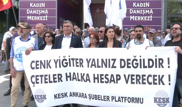 KESK'ten Cenk Yiğiter’e destek açıklaması: Cezasızlıkla ödüllendirilen mafya düzenine asla teslim olmayacağız