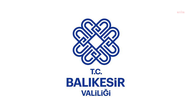 Balıkesir Valiliği'nden 'tatil' duyurusu