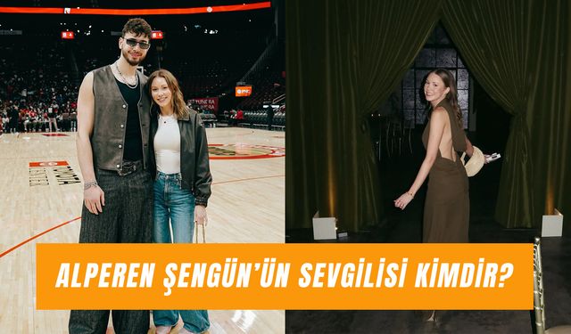 Alperen Şengün’ün Sevgilisi Kim? Yıldız Basketbolcunun Ailesi ve Kariyerine Dair Merak Edilenler...
