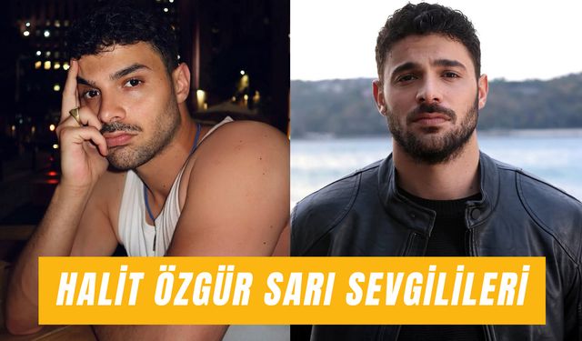 Halit Özgür Sarı Sevgilileri: Devrim Özkan'dan Sinem Ünsal'a Ünlü Oyuncunun Aşk Hayatı!