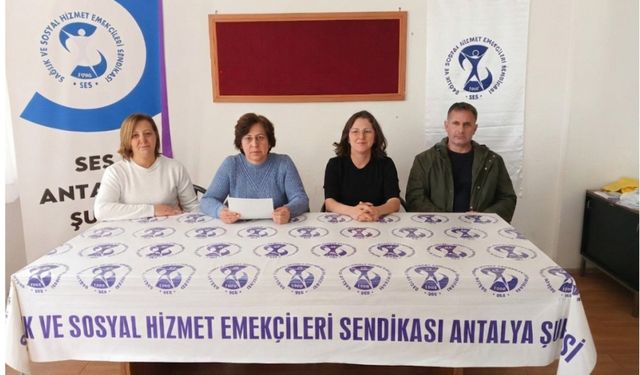 SES Antalya: Sağlık emekçileri yeni yıla adaletsiz ve piyasacı bir sistemle giriyor