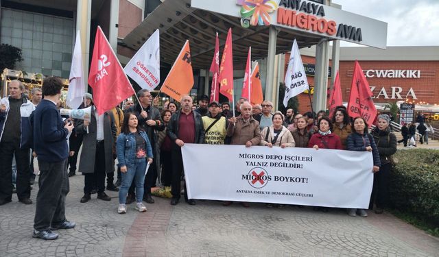 Migros depo işçilerinin direnişine Antalya’dan destek: İşçiler yalnız değil