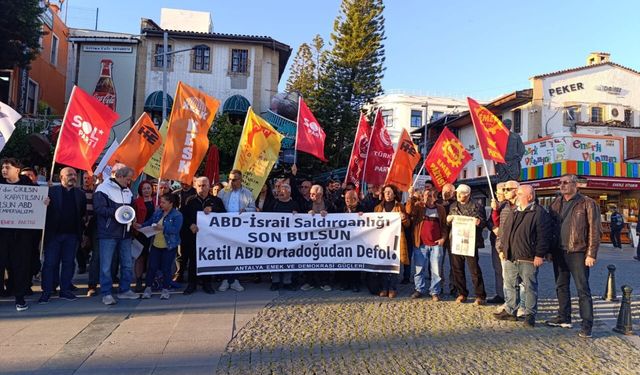 Antalya Emek ve Demokrasi Güçleri’nden Ortadoğu uyarısı: Bu saldırı bir savaş çığlığıdır!