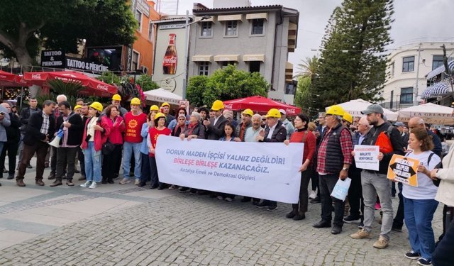 Antalya Emek ve Demokrasi Güçleri’nden Doruk Madencilik işçileri içinbasın açıklaması: Madenciler yalnız değildir
