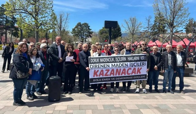 Bolu Emek ve Demokrasi Güçleri'nden maden işçilerine destek çağrısı