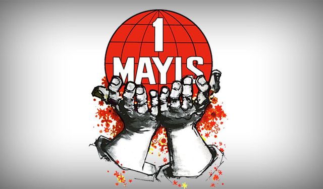 DİSK, KESK, TMMOB, TTB: 1 Mayıs'ta Taksim'deyiz