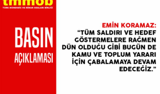 TMMOB: Tehditleri şaşkınlıkla izledik