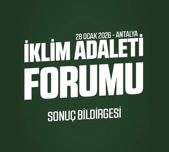 Antalya’da İklim Adaleti Forumu sonuç bildirgesi açıklandı: Kararları halk almalı