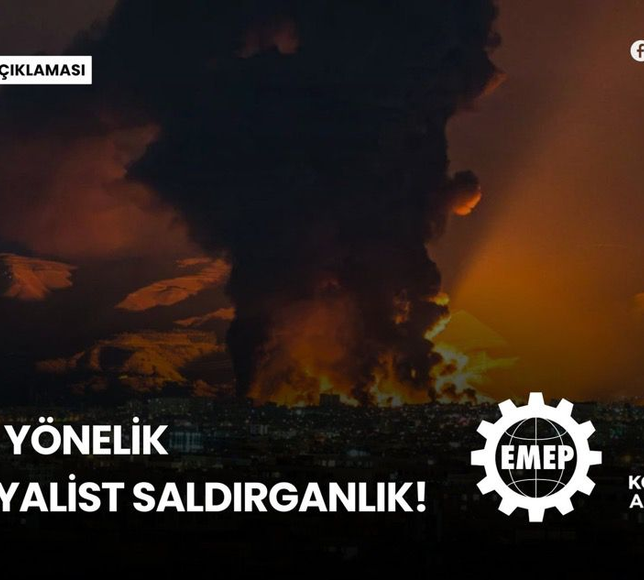 Emek Partisi ve Yunanistan Komünist Kurtuluş'tan ortak açıklama: ABD ve İsrail'e yardım reddedilmeli