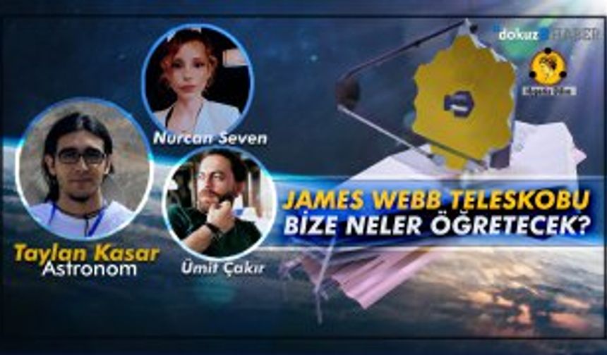 dokuz8HypatiaBilim l James Webb Uzay Teleskobu Bize Neler Öğretecek?