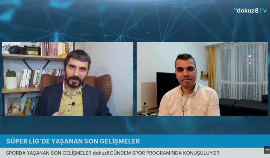 dokuz8GÜNDEM Spor | Süper Lig’de heyecan kalmadı-Galatasaray ve Fenerbahçe’de başkanlar tartışılıyor