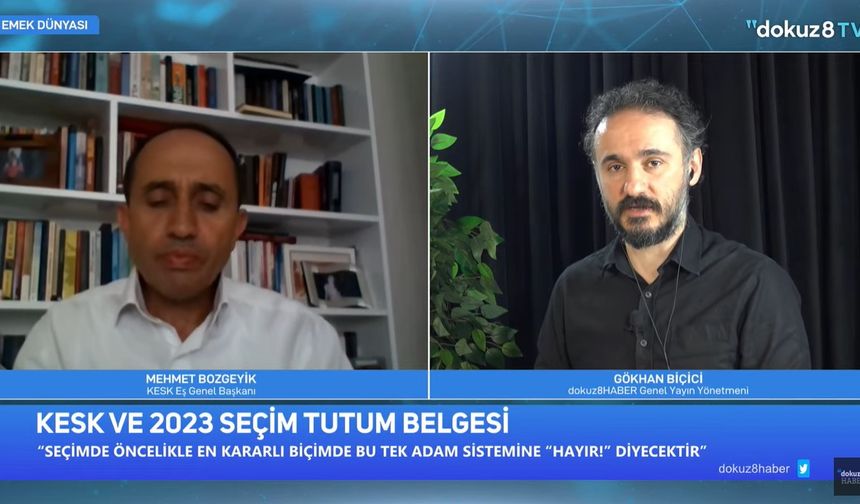 KESK Eş Başkanı Bozgeyik: Önce 1 Mayıs sonra 14 Mayıs'a hazırlanıyoruz