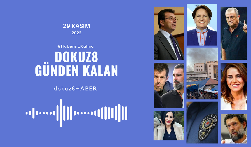 Günden Kalan | Günün Öne Çıkan Gelişmeleri