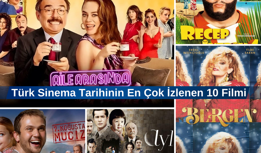 Türk Sinema Tarihinin En Çok İzlenen 10 Filmi
