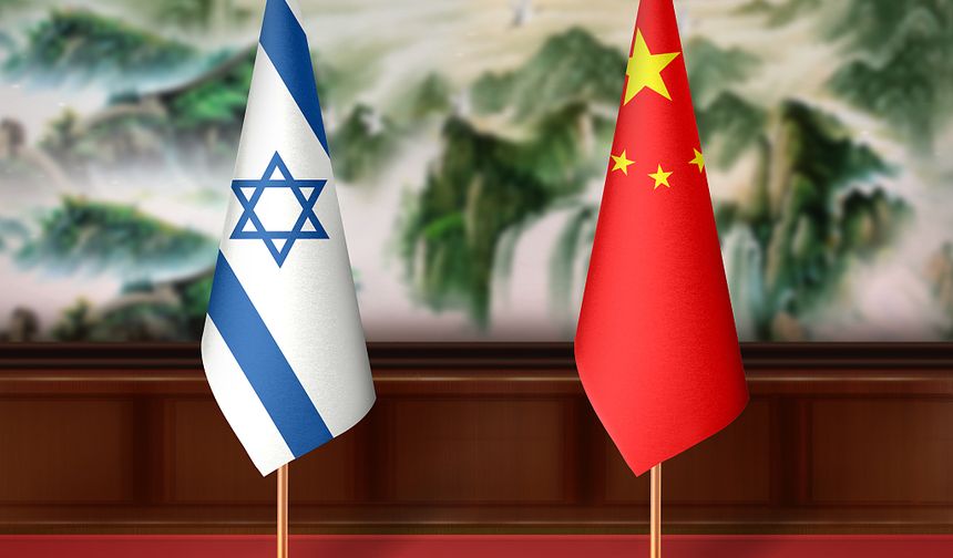İsrail'den Çin'e İran memnuniyetsizliği