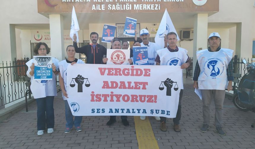 SES Antalya Şubesi: Eziyet yönetmeliğini dayatanlar vergide adaleti sağlamayanlar  yönetemeyenler istifa etmelidir!