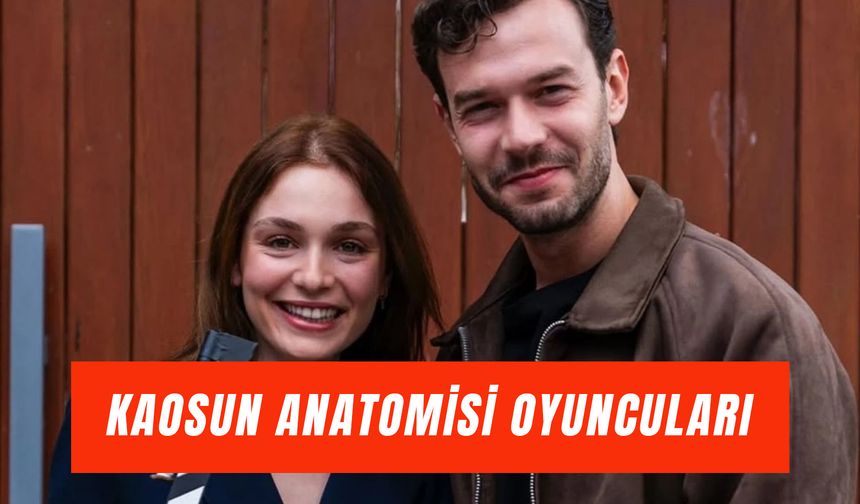 Kaosun Anatomisi Oyuncuları: Dizi Hangi Platformda?