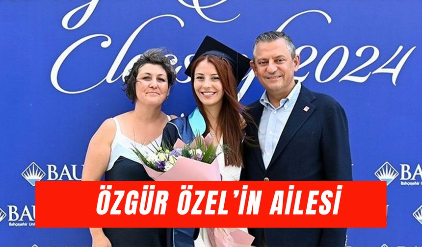 Özgür Özel'in Kaç Çocuğu Var? Aile Hayatı Hakkında Merak Edilenler…