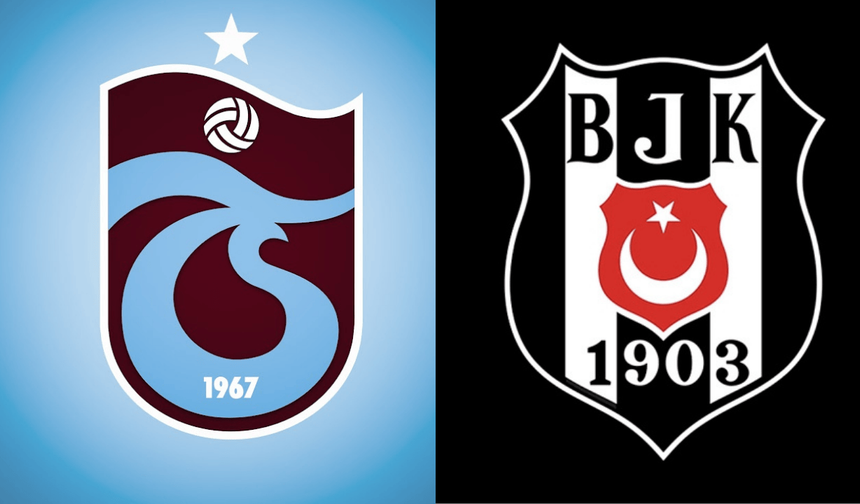 Yılın son derbisi Trabzon'da: Trabzonspor- Beşiktaş maçı saat 20.00'de