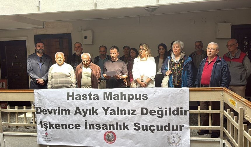 Antalya'da İHD ve ÖHD'den mahpus Devrim Ayık için hak ihlali raporu