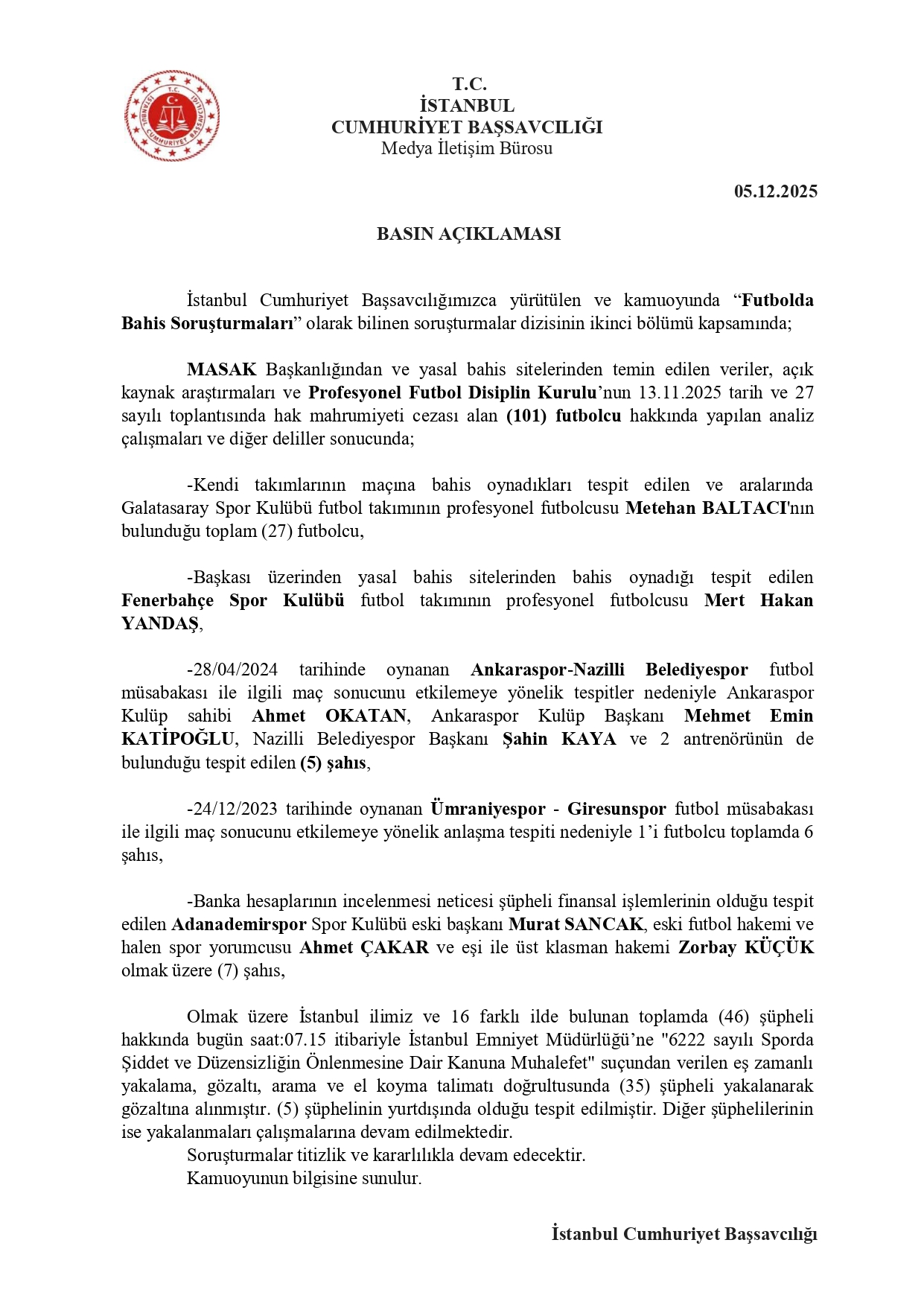 Başsavcılık Açıklaması